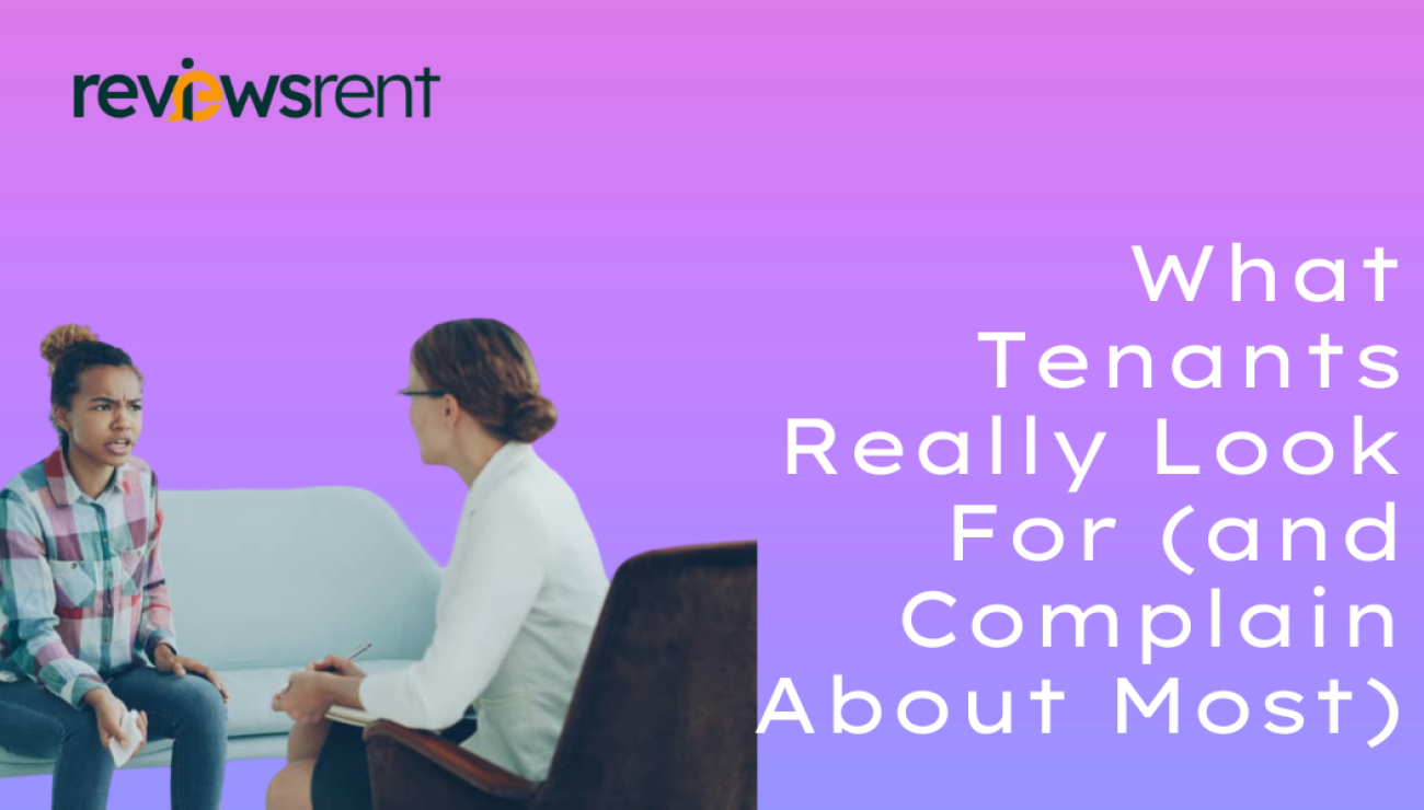 What Tenants Really Look For (and Complain About Most)